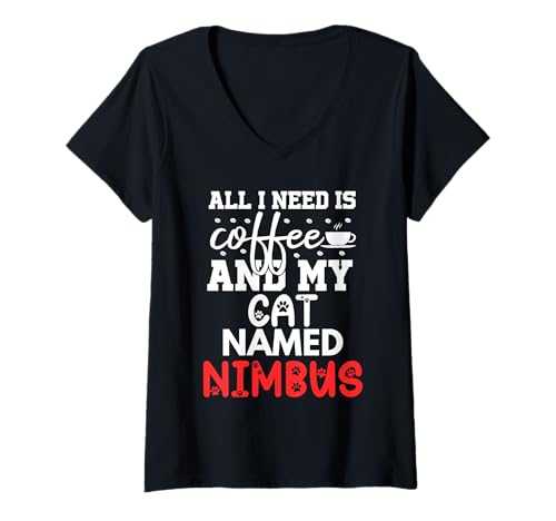 Damen Katzenname Nimbus Geschenke All I Need is Coffee Cat Named Nimbus T-Shirt mit V-Ausschnitt Damen Katzenname Nimbus Geschenke All I Need is Coffee Cat Named Nimbus T-Shirt mit V-Ausschnitt von Nimbus Cat Name GIfts With Coffee