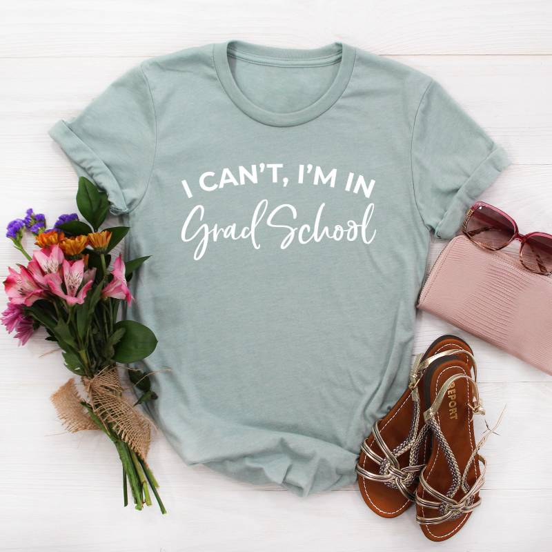 Ich Kann Nicht, Ich Bin in Der Graduiertenschule Hemd, Graduiertenschulgeschenk, Graduiertenschülergeschenk, Lustiges Graduiertenschüler-T-Shirt von NineToNone