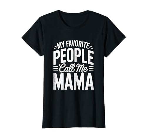 Muttertag Meine Lieblingsleute nennen Mich Mama Family Style T-Shirt von Nineblack