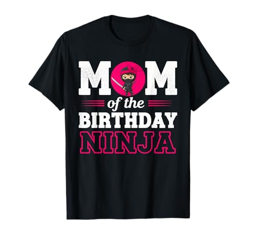 Mutter des Geburtstags Ninja Lustiges Mädchen Ninja Geburtstag T-Shirt Mutter des Geburtstags Ninja Lustiges Mädchen Ninja Geburtstag T-Shirt von Ninja Birthday Matching Family Party Graphic Tees