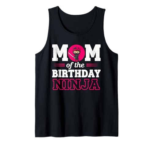Mutter des Geburtstags Ninja Lustiges Mädchen Ninja Geburtstag Tank Top Mutter des Geburtstags Ninja Lustiges Mädchen Ninja Geburtstag Tank Top von Ninja Birthday Matching Family Party Graphic Tees