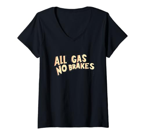 Damen Cooles Allgas No Brakes Statement Kostüm T-Shirt mit V-Ausschnitt von No Brakes Outfit