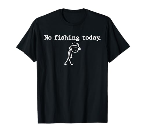 No Fishing Today Lustige Traurige Stockfigur Herren Angelfreunde T-Shirt No Fishing Today Lustige Traurige Stockfigur Herren Angelfreunde T-Shirt von No Fishing Today Sad Stickman Angling Humor Tees
