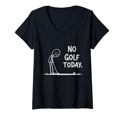 Damen Stickman-Design für Golfliebhaber und Golfer T-Shirt mit V-Ausschnitt Damen Stickman-Design für Golfliebhaber und Golfer T-Shirt mit V-Ausschnitt von No Golf Today For Golf Player Golfing Sport Lovers