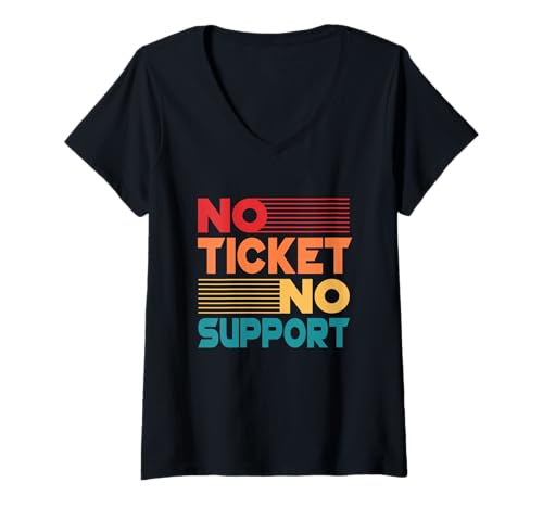 Damen No Ticket No Support - Informatik Arbeit Job Admin T-Shirt mit V-Ausschnitt Damen No Ticket No Support - Informatik Arbeit Job Admin T-Shirt mit V-Ausschnitt von No Ticket No Support - Informatik Admin Arbeit Job