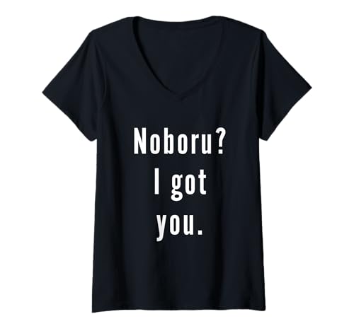Damen Noboru? Ich hab Dich. T-Shirt mit V-Ausschnitt Damen Noboru? Ich hab Dich. T-Shirt mit V-Ausschnitt von Noboru? I.Got.You. Birthday Name Funny