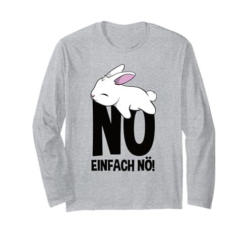 Nö einfach nur Nö Nope Lustiges Hase Herren Damen Kinder Langarmshirt von Nö Nope buntes Hase Geschenk Geschenkidee