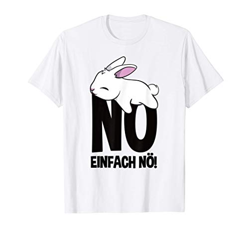 Nö einfach nur Nö Nope Lustiges Hase Herren Damen Kinder T-Shirt von Nö Nope buntes Hase Geschenk Geschenkidee