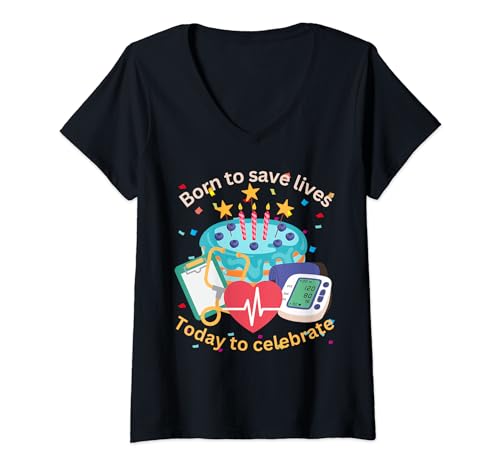 Damen Geboren um Leben zu retten, heute um zu feiern, Arztgeburtstag T-Shirt mit V-Ausschnitt von Noether Sym