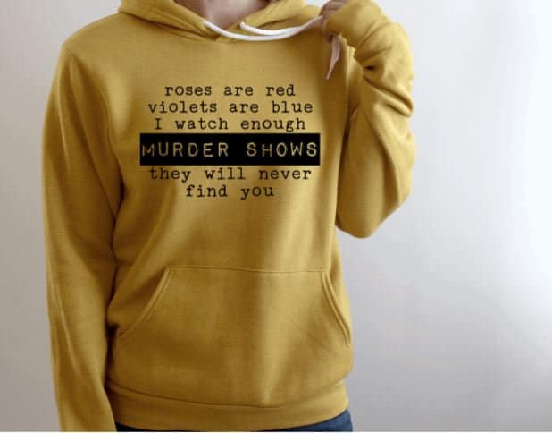 Ich Schaue Genug Mordshows.. | Unisex Hoodie True Crime Top Junkie Lover Sweatshirt Herren Frauen von NoliaDesignsCo