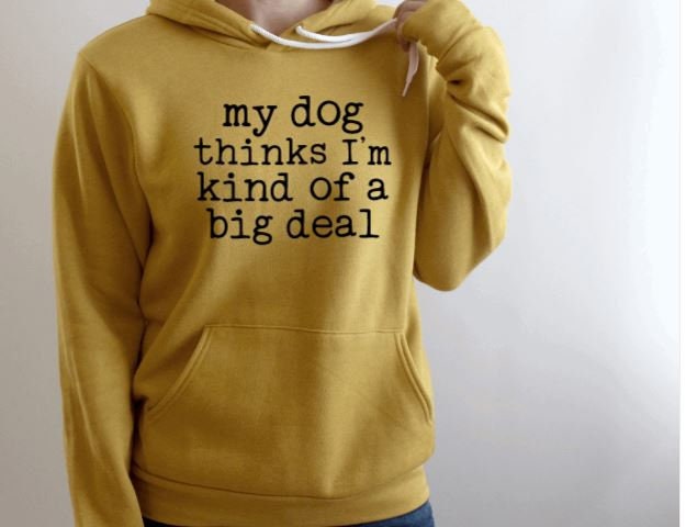 Mein Hund Glaubt, Ich Bin Eine Art Big Deal | Unisex Sweatshirt Kapuzenpullover Mama Lustiger Pullover Papa Hundeliebhaber Geschenk Ich Liebe Meinen von NoliaDesignsCo