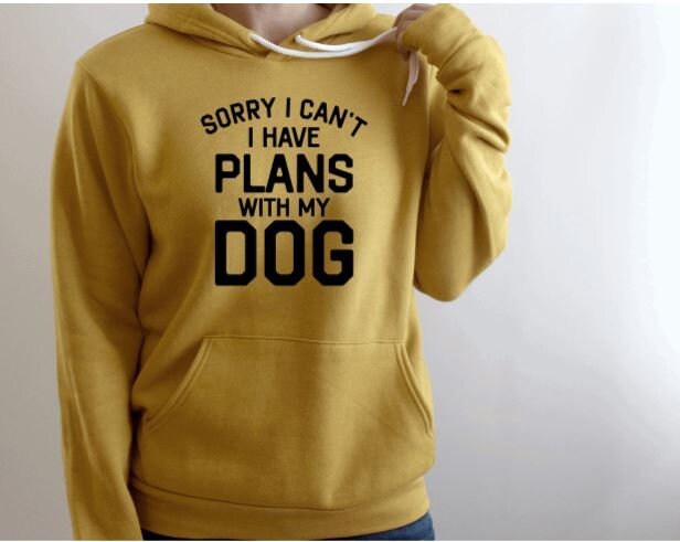 Sorry I Can't Have Plans With My Dog | Unisex Sweatshirt Kapuzenpullover Hund Mama Lustiger Pullover Papa Hundeliebhaber Geschenk Ich Liebe Meinen von NoliaDesignsCo