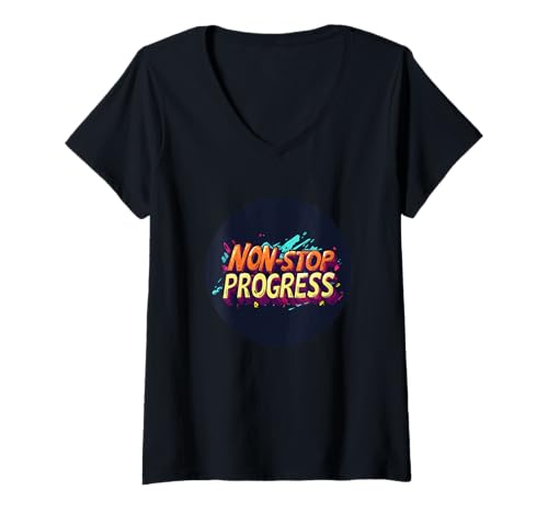 Damen Lustiger Umzug mit diesem Non-Stop Progress Kostüm T-Shirt mit V-Ausschnitt von Non Stop Progress Statement