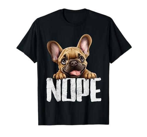 Nope Lazy Französische Bulldogge Hundeliebhaber – Niedliche französische Bulldogge Mama T-Shirt von Nope Lazy French Bulldog Dog Lover Funny Gifts