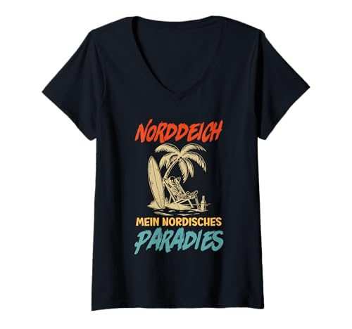 Damen NORDDEICH IST Mein NORDISCHES Paradies Lustig Nordsee T-Shirt mit V-Ausschnitt von Norddeich Shirt Nordsee Urlaub Geschenk Wattenmeer