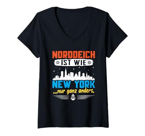 Damen NORDDEICH IST WIE New York NUR GANZ Anders Nordsee Urlaub T-Shirt mit V-Ausschnitt von Norddeich Shirt Nordsee Urlaub Geschenk Wattenmeer