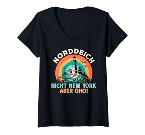 Damen NORDDEICH Nicht New York Aber OHO Lustiges Norddeicher T-Shirt mit V-Ausschnitt von Norddeich Shirt Nordsee Urlaub Geschenk Wattenmeer