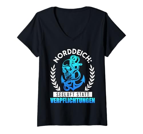 Damen NORDDEICH SEELUFT STATT VERPFLICHTUNGEN Lustig Norddeich T-Shirt mit V-Ausschnitt von Norddeich Shirt Nordsee Urlaub Geschenk Wattenmeer