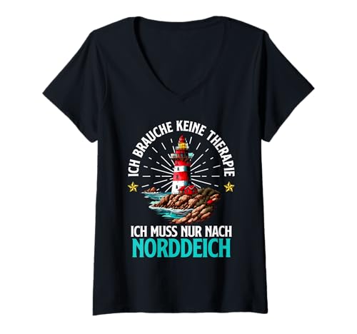 Damen Nordsee BRAUCH Keine Therapie MUSS NACH NORDDEICH Urlaub T-Shirt mit V-Ausschnitt von Norddeich Shirt Nordsee Urlaub Geschenk Wattenmeer