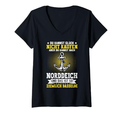 Damen Nordsee Kannst GLÜCK Nicht KAUFEN Aber NACH NORDDEICH T-Shirt mit V-Ausschnitt von Norddeich Shirt Nordsee Urlaub Geschenk Wattenmeer