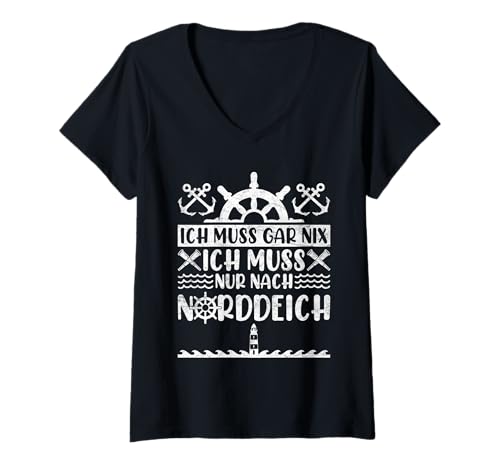 Damen Nordsee MUSS GAR NIX MUSS NUR NACH NORDDEICH Urlaub T-Shirt mit V-Ausschnitt von Norddeich Shirt Nordsee Urlaub Geschenk Wattenmeer