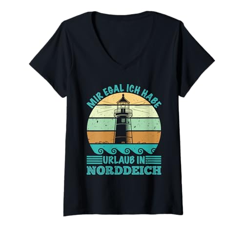 Damen Nordsee Mir EGAL Habe Urlaub IN NORDDEICH Lustig Norddeich T-Shirt mit V-Ausschnitt von Norddeich Shirt Nordsee Urlaub Geschenk Wattenmeer