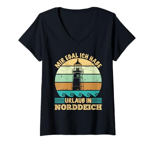 Damen Nordsee Mir EGAL Habe Urlaub IN NORDDEICH Lustig Norddeich T-Shirt mit V-Ausschnitt von Norddeich Shirt Nordsee Urlaub Geschenk Wattenmeer