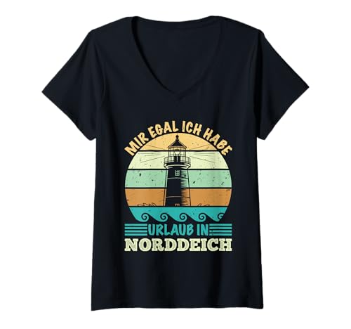 Damen Nordsee Mir EGAL Habe Urlaub IN NORDDEICH Lustig Norddeich T-Shirt mit V-Ausschnitt von Norddeich Shirt Nordsee Urlaub Geschenk Wattenmeer