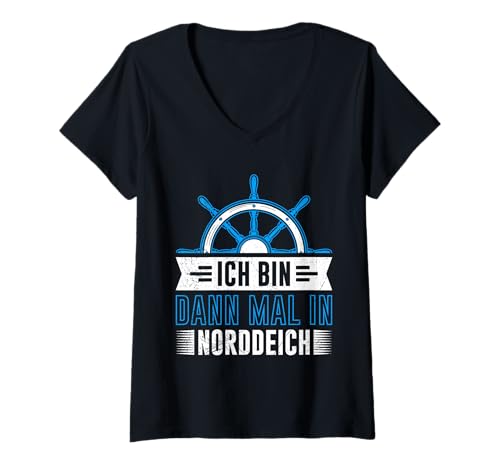 Damen Nordsee Urlaub Bin DANN MAL IN NORDDEICH Lustig Norddeicher T-Shirt mit V-Ausschnitt von Norddeich Shirt Nordsee Urlaub Geschenk Wattenmeer
