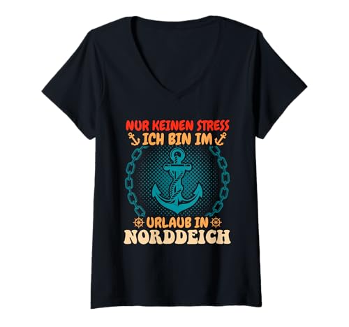 Damen Nordsee Urlaub NUR KEINEN Stress Bin IM Urlaub NORDDEICH T-Shirt mit V-Ausschnitt von Norddeich Shirt Nordsee Urlaub Geschenk Wattenmeer
