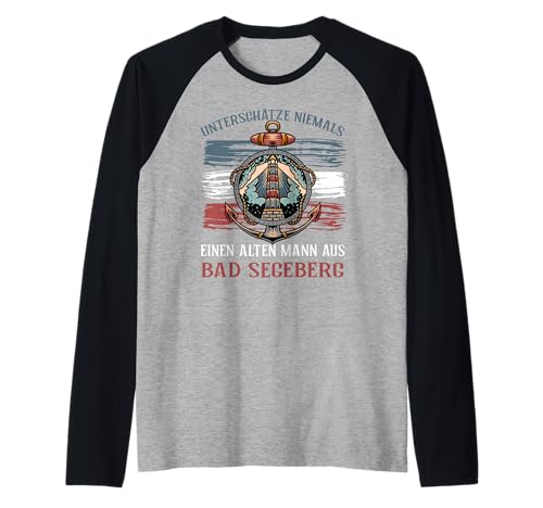Herren Unterschätze Niemals einen Alten Mann aus Bad SEGEBERG Raglan von Norddeutscher Humor Geschenkideen für Norddeutsche