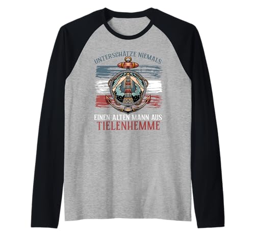 Herren Unterschätze Niemals einen Alten Mann aus TIELENHEMME Raglan von Norddeutscher Humor Geschenkideen für Norddeutsche