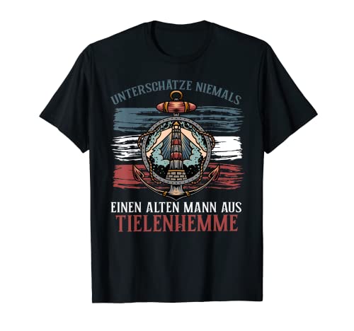 Herren Unterschätze niemals einen Alten Mann aus TIELENHEMME T-Shirt von Norddeutscher Humor Geschenkideen für Norddeutsche