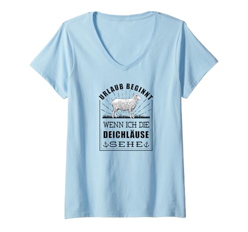 Damen Nordsee Sprüche Urlaub BEGINNT DEICHLÄUSE Schaf Norddeutsch T-Shirt mit V-Ausschnitt von Norddeutscher Urlaub Reise Zubehör Geschenke Shirt