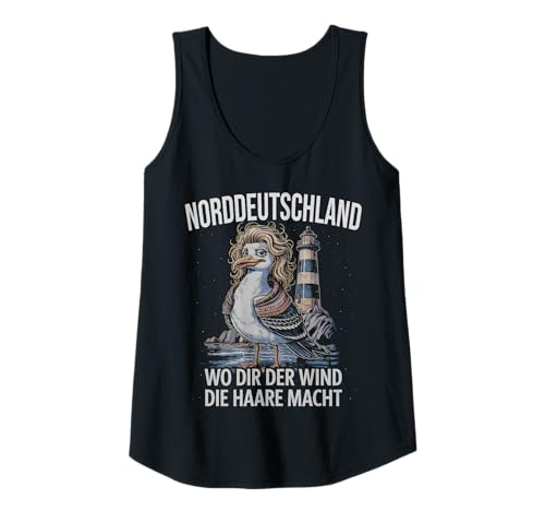 Damen Norddeutsche Möwen Frau Norddeutschland Wind im Haar Spruch Tank Top von Norddeutschland, lustige Sprüche & Geschenke