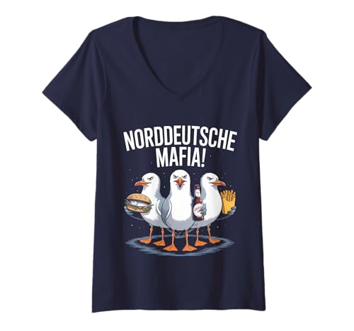 Damen Norddeutsche Mafia Möwen Norddeutsch Spruch Geschenk T-Shirt mit V-Ausschnitt von Norddeutschland Humor Geschenke & Souvenirs