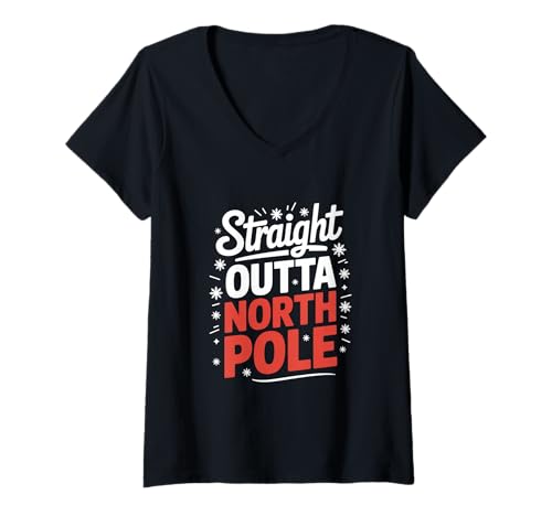 Damen Weihnachten Straight Outta North Pole Spruch Humor Winter T-Shirt mit V-Ausschnitt von Nordpol Weihnachtsmann Winter Humor Spruch