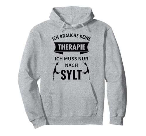 Lustiges Sylt Shirt Therapie Urlaub Küste See Damen Herren Pullover Hoodie von Nordsee T-Shirts Zum Verschenken