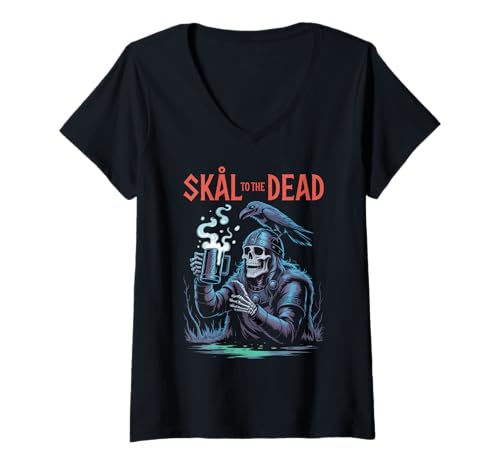 Damen Skål to The Dead - Lustiger Wikinger Skelett Rabe T-Shirt mit V-Ausschnitt Damen Skål to The Dead - Lustiger Wikinger Skelett Rabe T-Shirt mit V-Ausschnitt von Norse Humor Drinking - Nordic Skull Pub