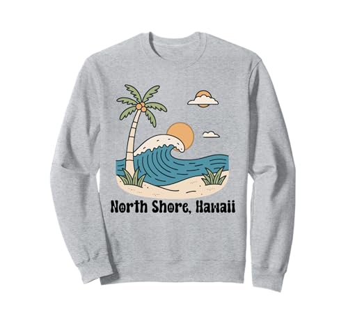 North Shore Oahu Hawaii Souvenir Surfen Hawaii Männer Frauen Sweatshirt von North Shore Oahu Hawaii Souvenir