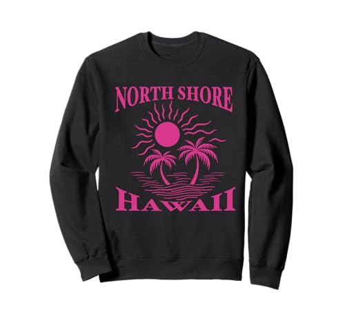 North Shore Oahu Hawaii Souvenir Surfen Hawaii Männer Frauen Sweatshirt von North Shore Oahu Hawaii Souvenir