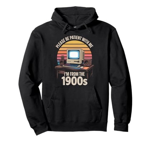 Lustiger Retro Spruch Patient 1900er Vintage Computer Damen Herren Pullover Hoodie Lustiger Retro Spruch Patient 1900er Vintage Computer Damen Herren Pullover Hoodie von Nostalgic Millennial Gen X Grandpa Grandma Dad Mom