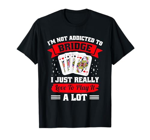 Bridge Bash Design Männer Frauen - Karten Spieleabend T-Shirt Bridge Bash Design Männer Frauen - Karten Spieleabend T-Shirt von Not Addited Bridge Just Really Love To Play