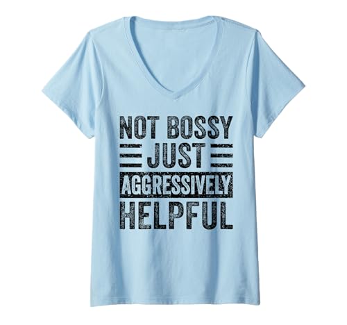 Damen Nicht herrisch, nur aggressiv, hilfreich, lustig T-Shirt mit V-Ausschnitt Damen Nicht herrisch, nur aggressiv, hilfreich, lustig T-Shirt mit V-Ausschnitt von Not Bossy Just Aggressively Helpful Funny