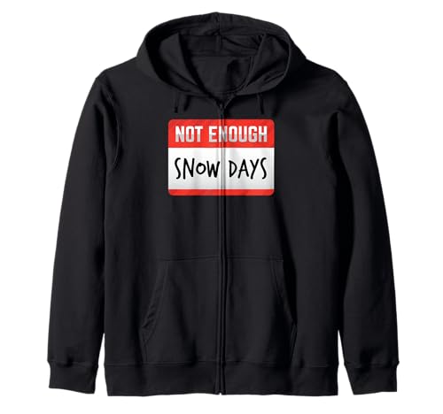 Lustiges Geschenk für Männer und Frauen mit Aufschrift Not Enough Snow Days Kapuzenjacke von Not Enough Funny