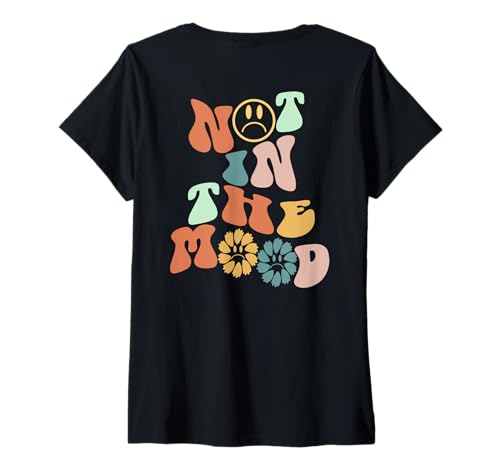 Damen Not In The Mood Ästhetische Trend-Wörter auf der Rückseite T-Shirt mit V-Ausschnitt von Not In The Mood Aesthetic Shirts