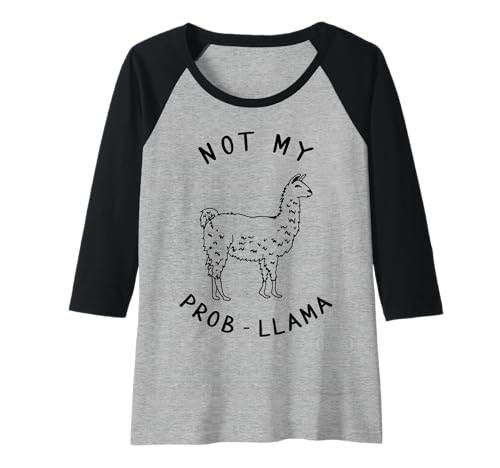 Damen Not My Prob-Lama Lustiges süßes Lama Raglan von Not My Prob-llama Funny Cute Llama