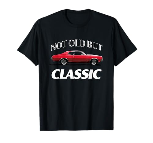 Nicht alt, aber klassisch — Klassisches lustiges Retro-Auto — Herren und Damen T-Shirt von Not Old but Classic - Classic Funny Retro Car Co