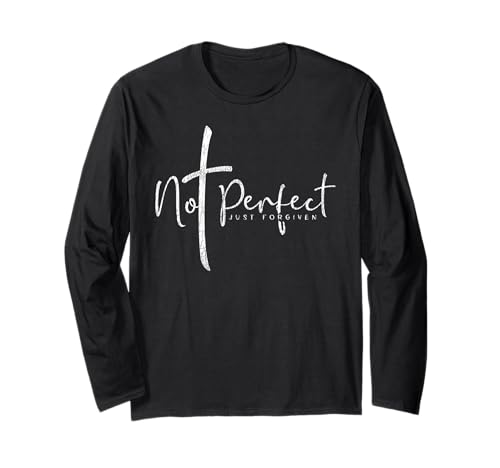 Christian Not Perfect Just Forgiven für Herren Damen Langarmshirt von Not Perfect Just Forgiven
