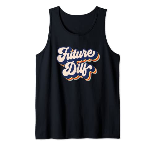 Future DILF Retro Hot Dad Vintage Herren Future DILF Tank Top von Not Sorry I'm A DILF Co.